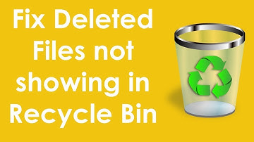 Fix deleted files not showing in recycle bin in windows 10