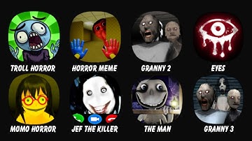 Troll Quest Horror, Horror Meme: Halloween Chasing, Granny Chapter Two, Eyes The Horror Game...
