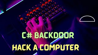 How Hackers Create a Simple C# Backdoor (Educational Purpose Only)