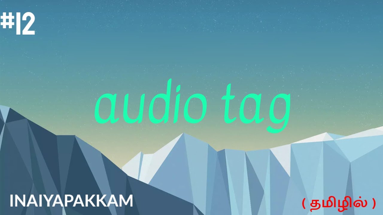 audio tag in html | INAIYAPAKKAM | attributes of audio tag - YouTube