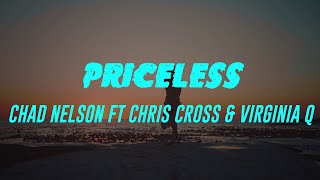 Priceless (Lyrics) Chad Nelson Ft Chris Cross & Virginia Q