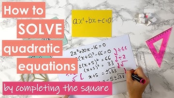 ■ How to solve quadratic equations by completing the square + examples!