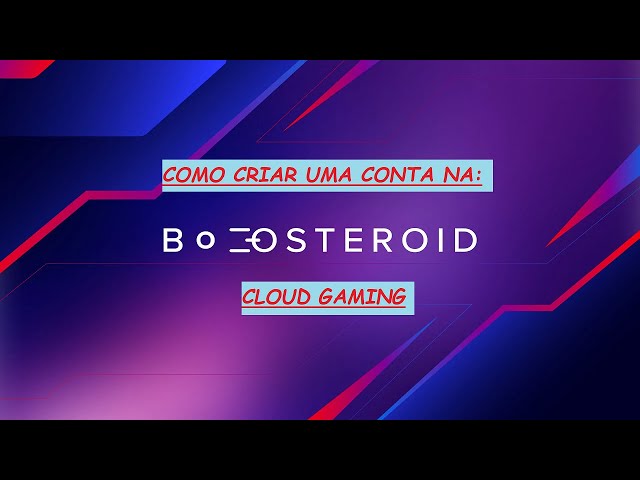Como Criar Conta no Boosteroid Cloud Gaming e Testar a Latência