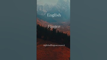 How to Say FINGER in |Multi Language| #shorts#youtubeshorts#youtube#languages#globallinguaconnect