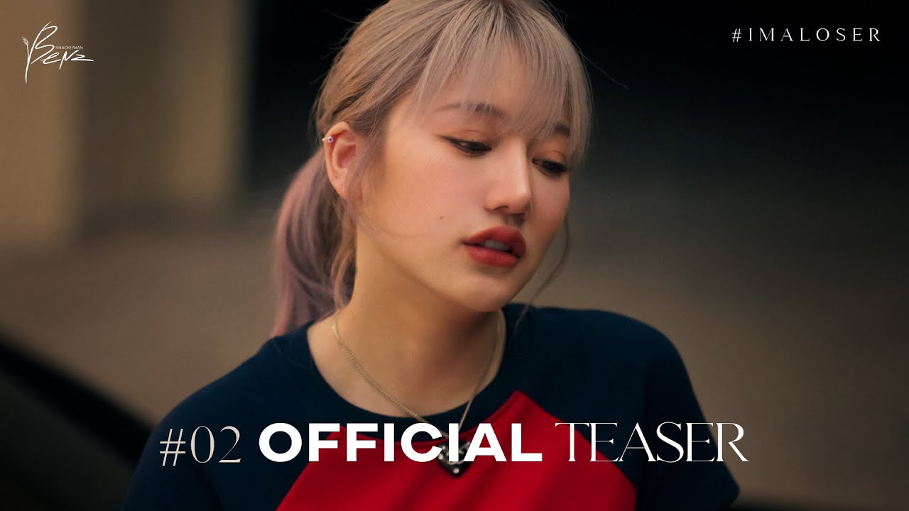 BENZKHAOKHWAN - I'M A LOSER (TEASER) - YouTube