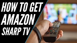 How To Get Amazon Prime Video on ANY Sharp TV - YouTube