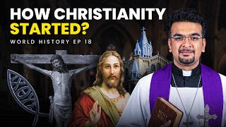 How Christianity took over the Roman Empire | World History EP 18 | TCC