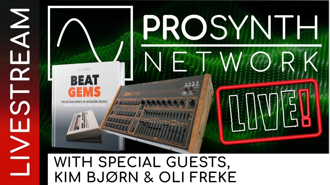 Pro Synth Network LIVE! - Episode 321 with Special Guests, Kim Bjørn and Oli Freke!