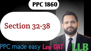 Section 32-38 of PPC/IPC|LLB, Law GAT, judiciary, Adpp