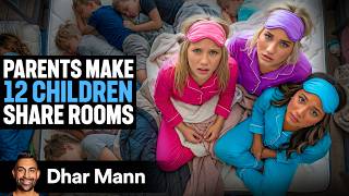Parents Make 12 Children Share Rooms Ft. Not Enough Nelsons | Dhar Mann Studios