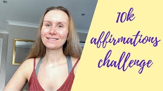 10k Affirmations in 1 Day Challenge | Did it work?!