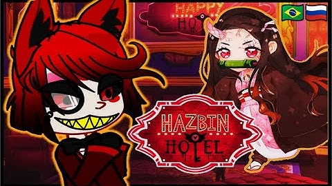 Hazbin Hotel react to Nezuko as Alastor