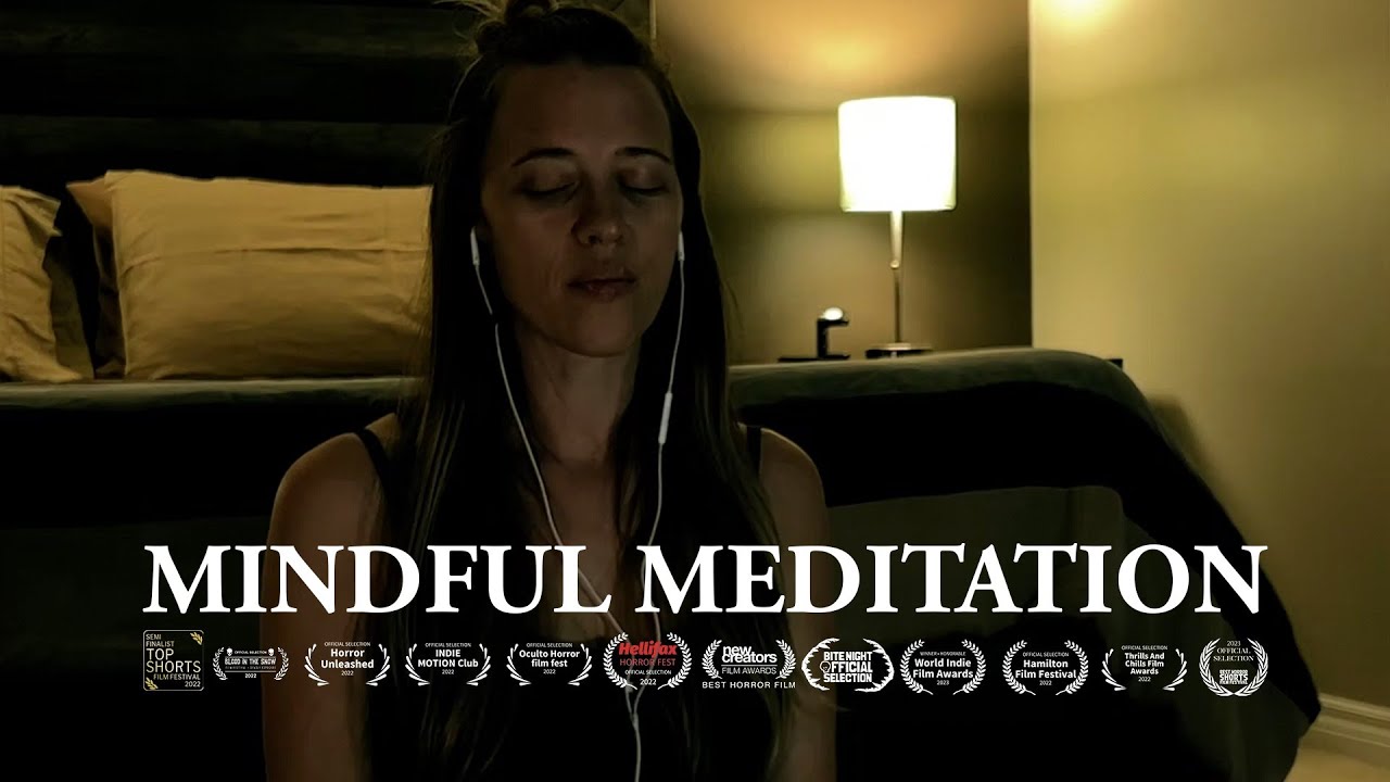 Mindful Meditation 📽️ FREE SHORT HORROR FILM