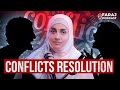 Conflicts Resolution in Islamic framework | Sr Sabira Kanji | Faraj Podcast