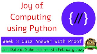 NPTEL The Joy of Computing using Python  week 3 quiz assignment answers with proof of each answer