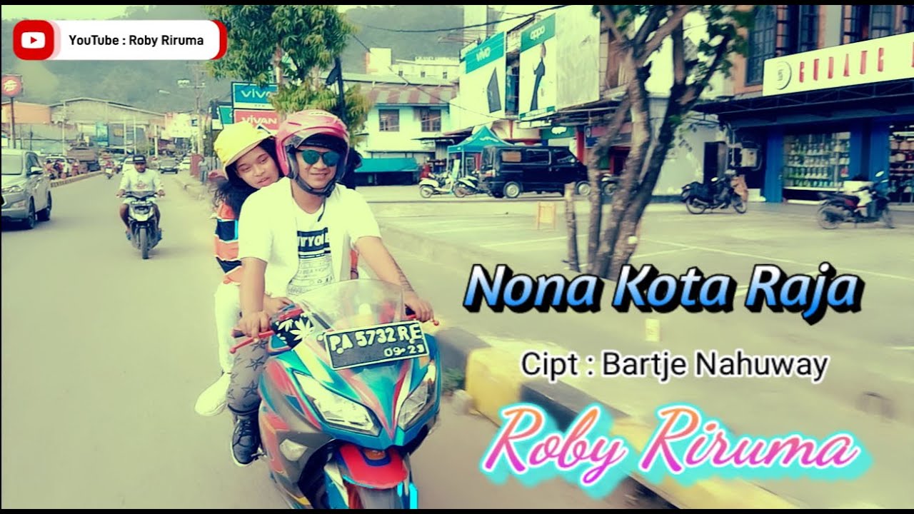 NONA KOTA RAJA. cipt : Bartje Nahuway voc : Roby Riruma lagu ambon terbaru 2022 # lagu timur terbaru