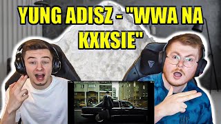 DRUM AND BASS?? YUNG ADISZ - "WWA NA KXKSIE" - ENGLISH AND POLISH REACTION