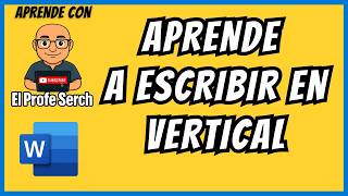 Como ESCRIBIR EN VERTICAL EN UN DOCUMENTO DE WORD