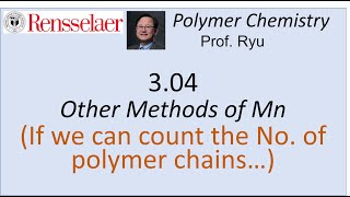 03.04 Mn by end group analysis by titration or H NMR