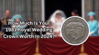 How Much Is Your 1981 Royal Wedding Crown Worth In 2024?