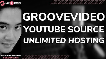 [GLIVE] GrooveVideo Feature: YouTube Video Source For “Unlimited Hosting” (WITHOUT YouTube Branding)