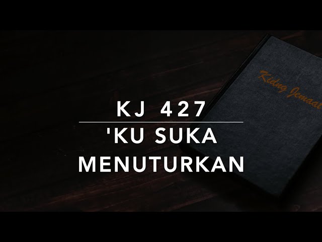 KJ 427 'Ku Suka Menuturkan (I Love to Tell the Story) - Kidung Jemaat class=