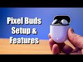 Feature Walk-Through and Testing of the New Google Pixel Buds