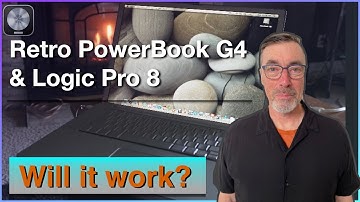 Retro PowerBook/Mac G4 & Logic Pro 8 |  Will it work?