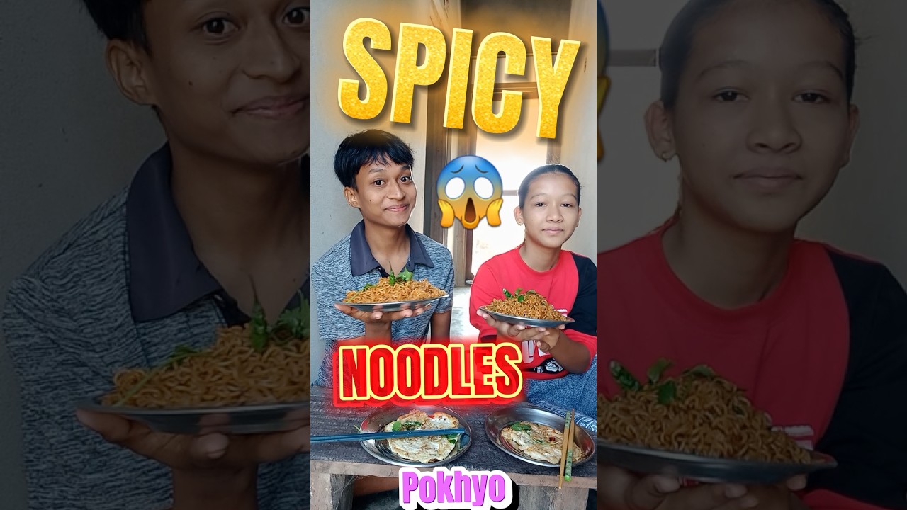 SPICY NOODLES POKHYO 😱 