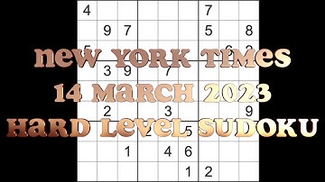 Sudoku solution – New York Times sudoku 14 March 2023 Hard level