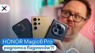 Honor Magic 6 Pro vs iPhone 15 Pro Max i Galaxy S24 Ultra - @MobzillaTV sprawdza, który najlepszy 🤔