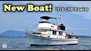 Big Change! A Boat for Anne &amp; Ray  - 34&#39; 1976 CHB Trawler named Vestri (Love Your RV &amp; Boat!)