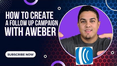 How to Create a Follow up Campaign Using Aweber