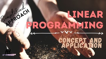LINEAR PROGRAMMING |  Concept and Application