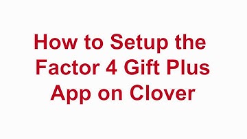 Factor4 Plus - Clover How to Setup a Merchant (Merchant)
