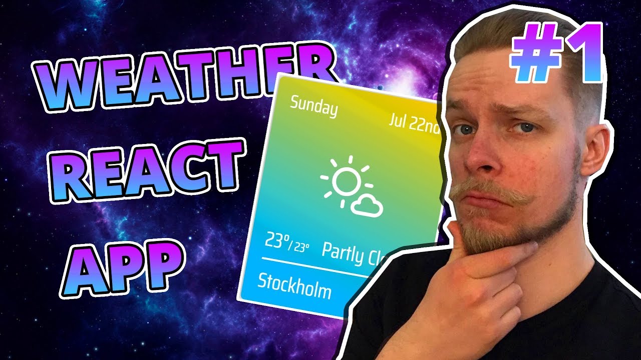 React Tutorial - Making Weather App #1 - How To Create New Application ...