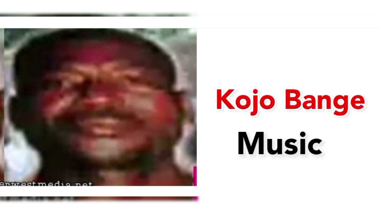 Kojo Bange - Bikpieba