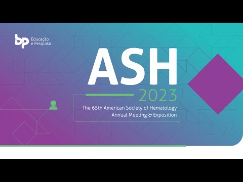 Cobertura ASH 2023 - Dr. Antonio Brandão | Estudos sobre complicações hemorrágicas