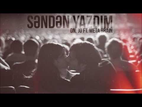DN Jo ft Meta Brain - Səndən Yazdım