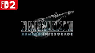 NintendoSwitch2 FINAL FANTASY VII REMAKE INTERGRADE プレイ動画