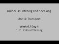 Week 6 / Day 4: Unlock 3 Listening and Speaking: Unit 3 - Critical Thinking