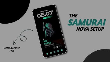 The Best SAMURAI Nova Setup | The Best Nova Launcher Setup Ep.44