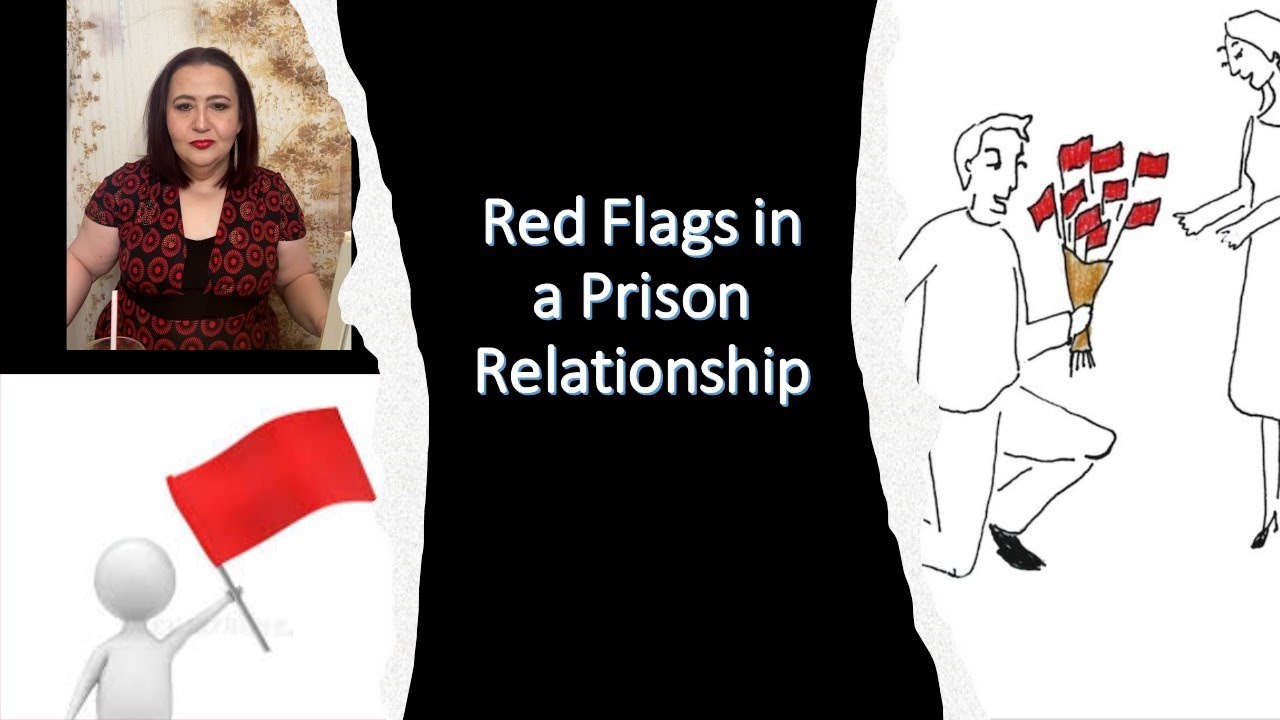 Red Flags in a Prison Relationship