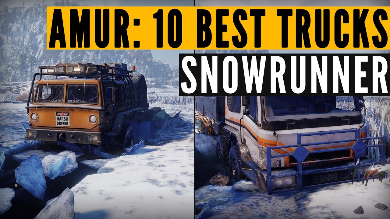 Download Top 10 SnowRunner BEST trucks for Phase 4 Amur