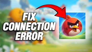How To Fix Angry Birds 2 Connection Error | Easy And Quick
