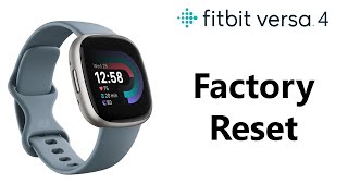 How To Factory Reset Fitbit Versa 4