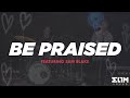 Be praised  elim sound  featuring sam blake  live from elim leaders summit 2022