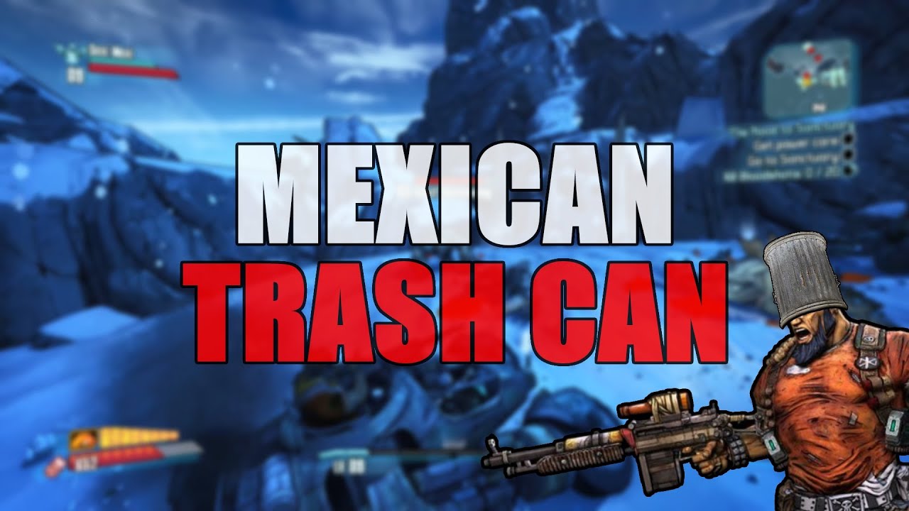 MEXICAN TRASH CAN. YouTube
