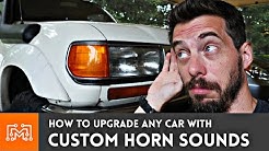 Add Custom Horn Sounds to ANY CAR // How-To 