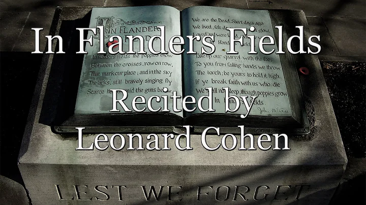 Leonard Cohen's Live Recitation Of "In Flanders Fi...